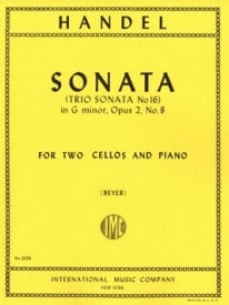 Handel: Sonata in G minor Opus 2/8 for 2 Cellos & Piano published by IMC