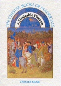 Chester Book of Madrigals Book 3 : Desirable Women