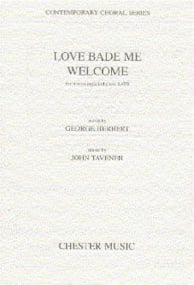 Tavener: Love Bade Me Welcome SATB published by Chester