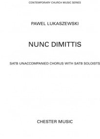Lukaszewski : Nunc Dimittis SATB choir published by Chester