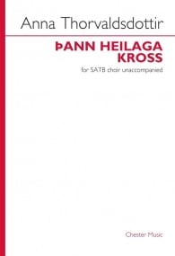 Thorvaldsdottir: ann heilaga kross SATB published by Chester