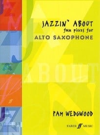 Wedgwood: Jazzin About for Alto Saxophone published by Faber