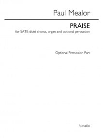 Mealor: Praise published by Novello - Percussion Part