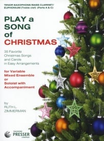 Play A Song Of Christmas - Variable Mixed Ensemble (Tenor Sax parts A & C) published by Presser