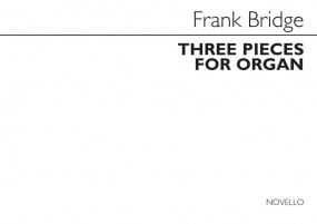 Bridge: Three Pieces for Organ published by Novello
