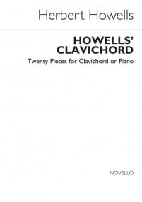 Howells: Howells' Clavichord for Keyboard published by Novello