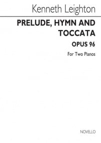 Leighton: Prelude, Hymn And Toccata Opus 96 For Two Pianos published by Novello