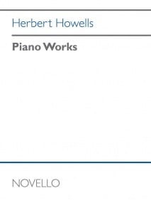 Howells: Piano Works published by Novello