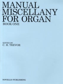 Manual Miscellany for Organ Book 1 published by Novello
