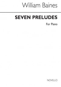 Baines: Seven Preludes for Piano published by Novello