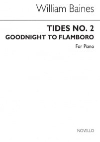 Baines: Goodnight To Flamboro' (Tides) for Piano published by Novello