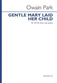 Park: Gentle Mary Laid Her Child SATB published by Novello