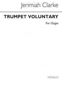 Clarke: Trumpet Voluntary for Organ published by Novello