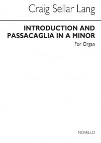 Lang: Introduction And Passacaglia for Organ published by Novello
