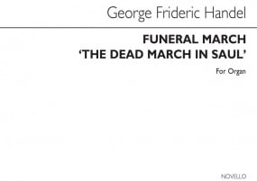 Handel: Funeral March-The Dead March In Saul for Organ published by Novello