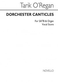 O'Regan: Dorchester Canticles published by Novello - Vocal Score