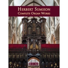 Herbert Sumsion Complete Organ Works published by RSCM
