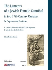 The Laments of a Jewish Female Cannibal in two 17th-Century Cantatas for Soprano and Continuo published by UT Orpheus