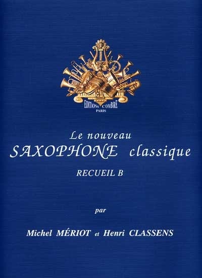 Le Saxophone Classique Recueil A published by Combre