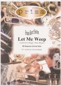 Handel: Lascia ch'io Pianga (Let me Weep) for Tenor Horn published by Prima Arts