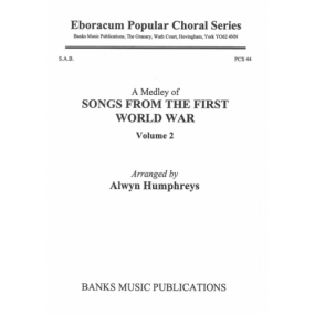 Songs from the First World War Volume 2 (A Medley) SAB published by Banks