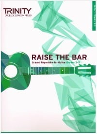 Raise the Bar! Guitar book 2 (Grade 3 - 5) published by Trinity