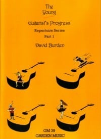 Burden: The Young Guitarist's Progress Repertoire Part 1 published by Garden Music (Book & CD)