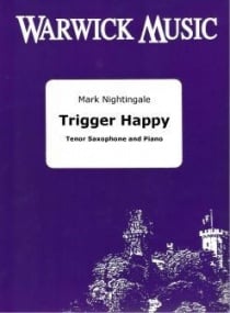 Nightingale: Trigger Happy for Tenor Saxophone published by Warwick