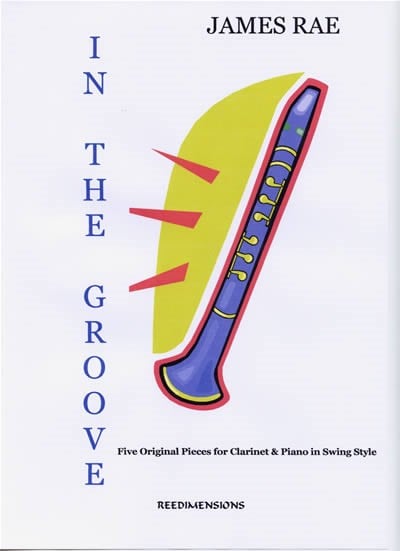 Rae: In The Groove for Clarinet published by Reedimensions
