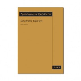 Apollo Sax Quartet Series - Saxophone Quartets Book 3 published by Astute