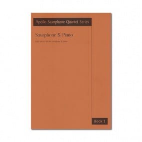 Apollo Sax Quartet : Saxophone & Piano Book 1 published by Astute