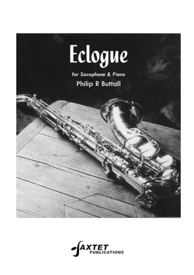 Buttall: Eclogue for Saxophone published by Saxtet