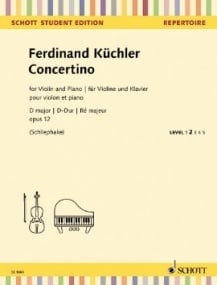 Kuchler: Concertino in D Opus 12 for Violin published by Schott