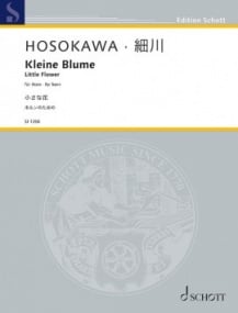 Hosokawa: Little Flower for Horn published by Schott