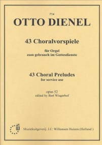 Dienel: 43 Choral Preludes for Organ published by Willemsen