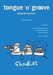 Gumbley: Tongue 'n' Groove for Clarinet published by Gumbles (Book & CD)