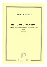 Tournemire: Seven Choral-Poems on the Seven Last Words of Christ Opus 67 No. 4 for Organ published by Max Eschig