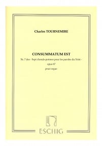 Tournemire: Seven Choral-Poems on the Seven Last Words of Christ Opus 67 No. 7 for Organ published by Max Eschig