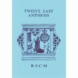 12 Easy Anthems published by RSCM