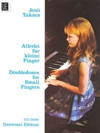 Takacs: Doubledozen for Small Fingers Opus 63 for Piano published by Universal