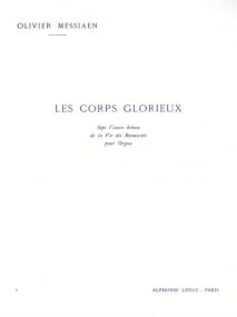Messiaen: Les Corps Glorieux Volume 2 for Organ published by Leduc