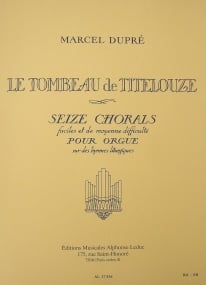 Dupre: Le Tombeau de Titelouze for Organ published by Leduc