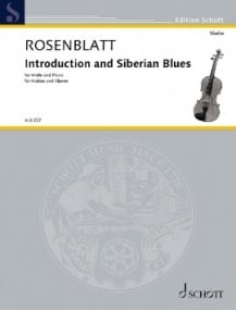 Rosenblatt: Introduction and Siberian Blues for Violin published by Schott