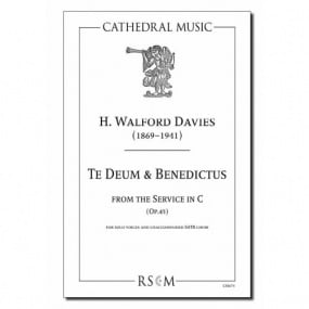 Walford Davies: Te deum & Benedictus from Service in C SATB published by Cathedral Music