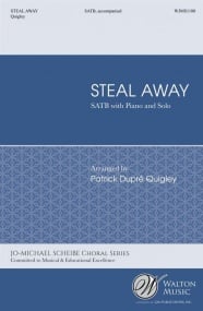 Quigley: Steal Away SATB published by Walton