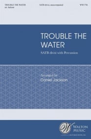 Jackson: Trouble the Water SATB published by Walton