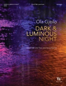 Gjeilo: Dark and Luminous Night SSAATTBB published by Walton